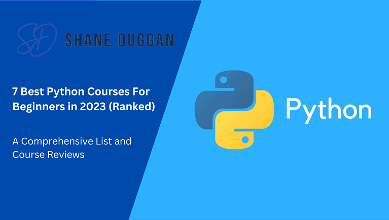 7 Best Python Courses For Beginners in 2023 (Ranked)