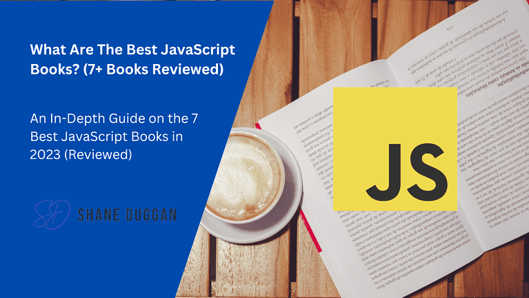 What Are The Best JavaScript Books? (7+ Books Reviewed)