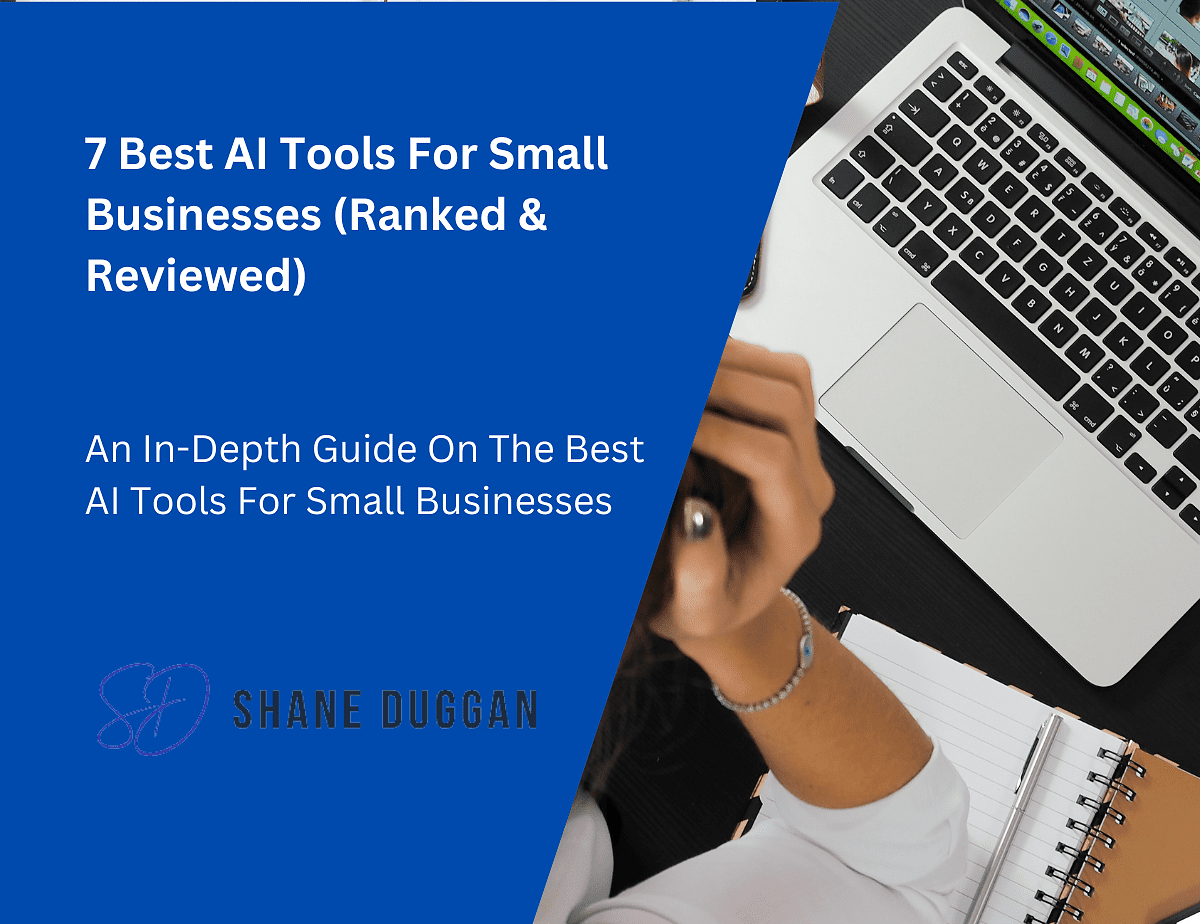 7 Best AI Tools For Small Businesses (Ranked & Reviewed)