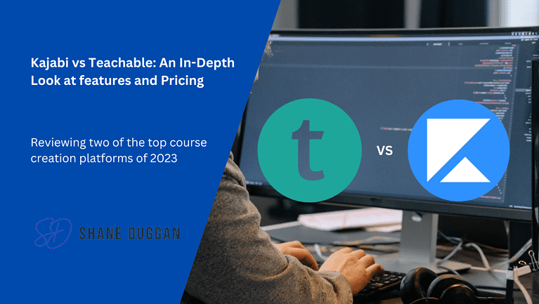 Kajabi vs Teachable: An In-Depth Look at features and Pricing