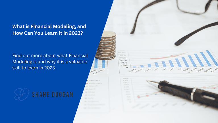 What is Financial Modeling, and How Can You Learn it in 2023?